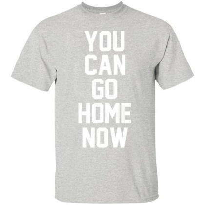 超夯 "YOU CAN GO HOME NOW" 上衣！健身不准偷懶，碰上汗水才能回家